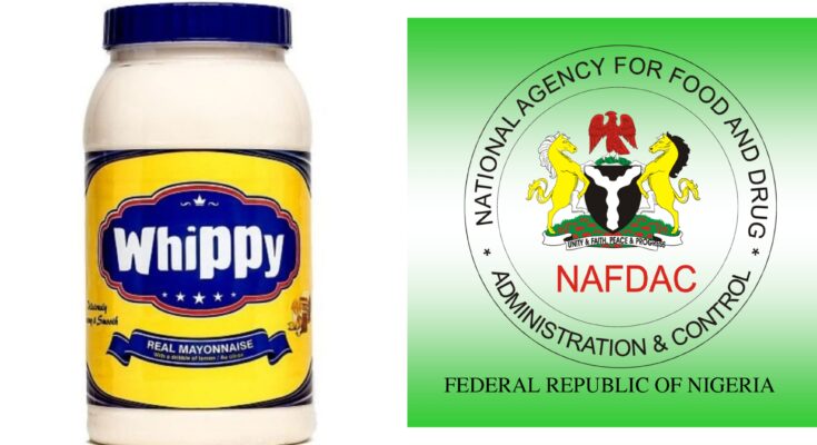 NAFDAC warns the public against taking Whippy Real Mayonnaise: Ikejabird.com