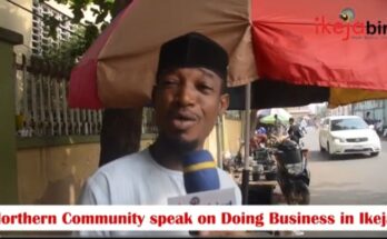 Inside Ikeja: Northerners Speak on Doing Business in Alade |Ikejabird.com